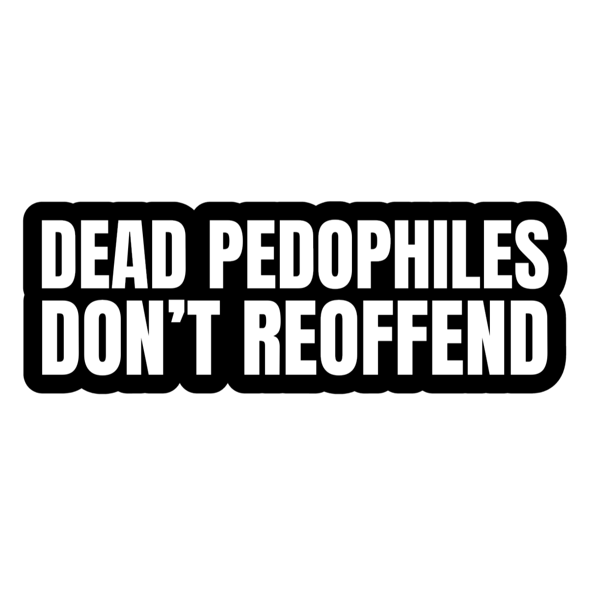Dead Pedo Sticker