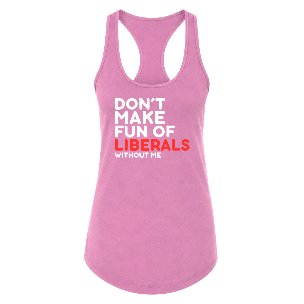 Don't Make Fun Female Tank