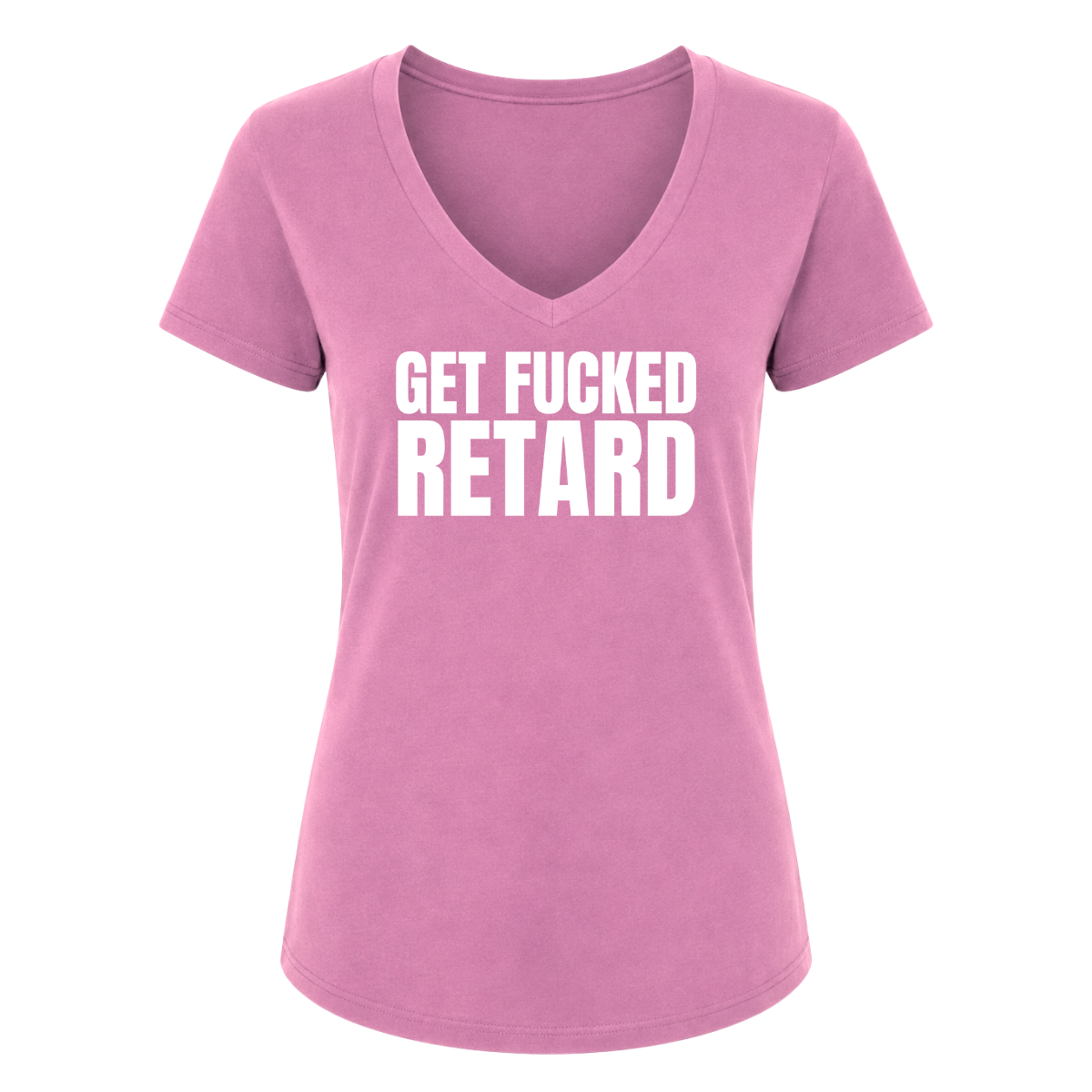 Get Fucked Retard Female V-Neck