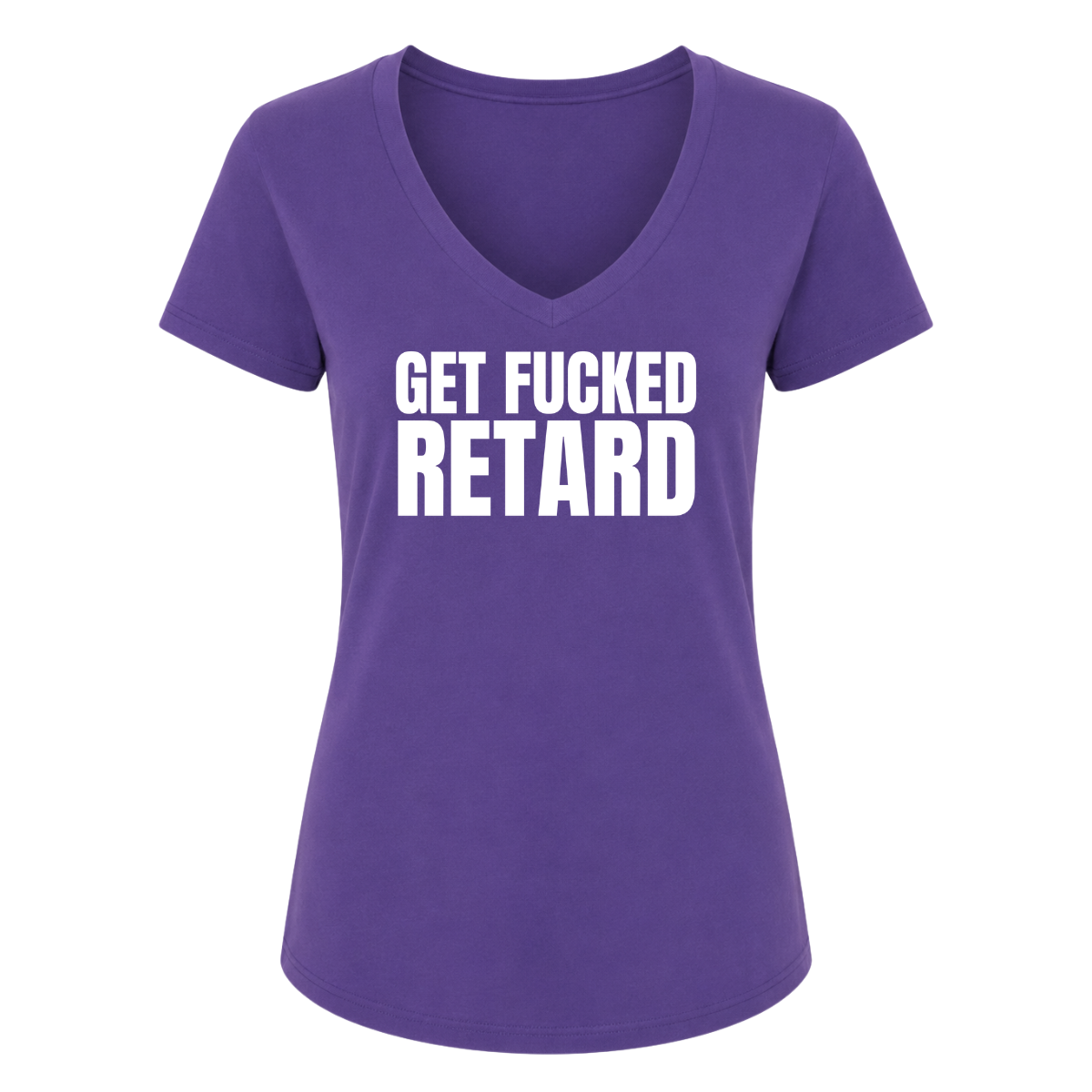 Get Fucked Retard Female V-Neck