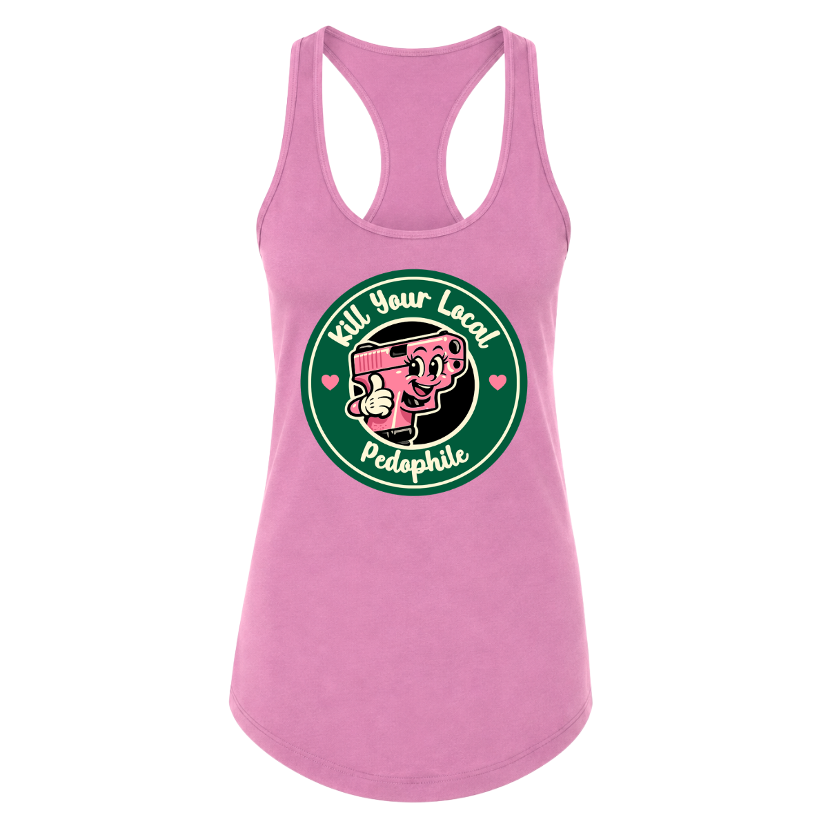 Kill Your Local Pedo Female Tank