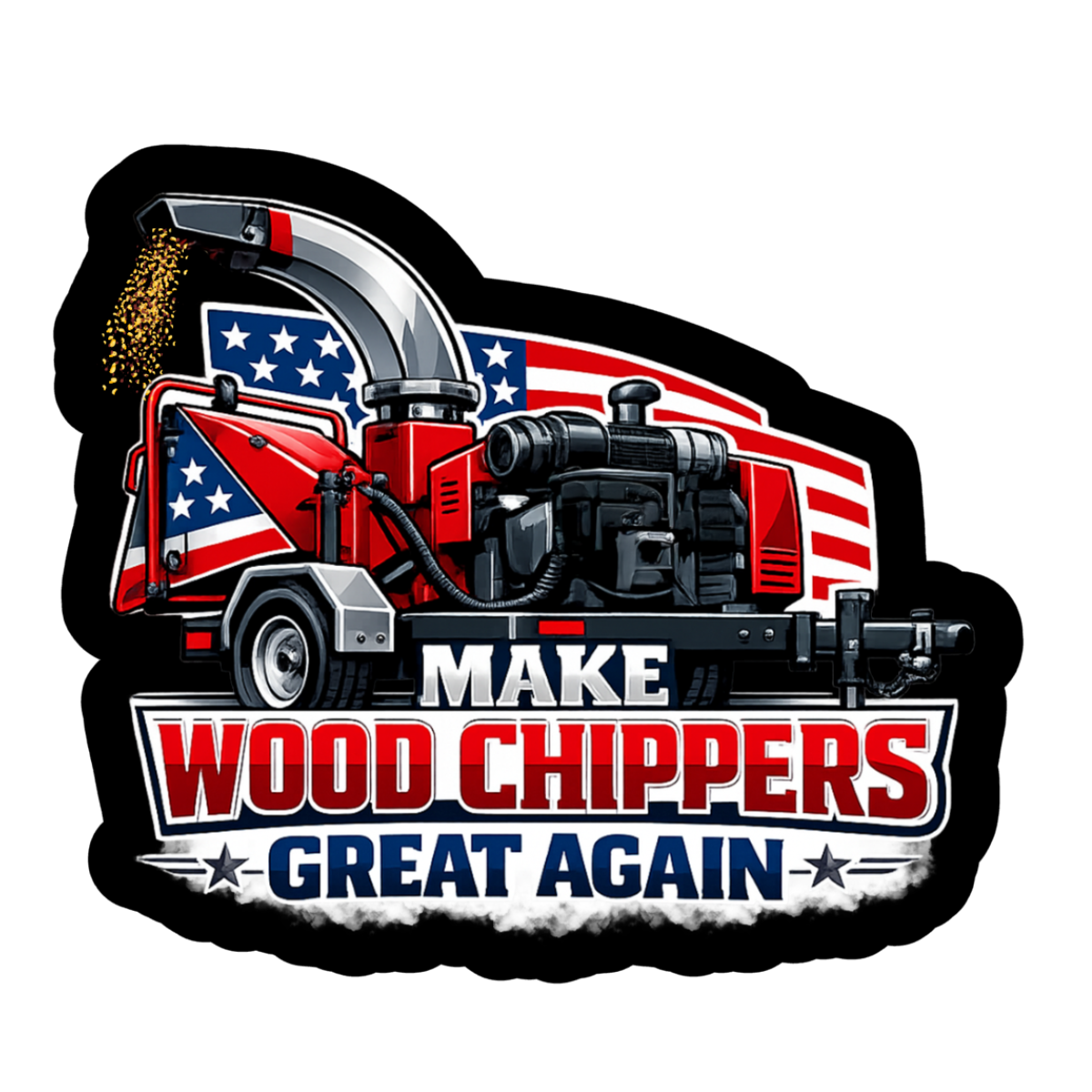 Make Wood Chippers Great Again USA Sticker