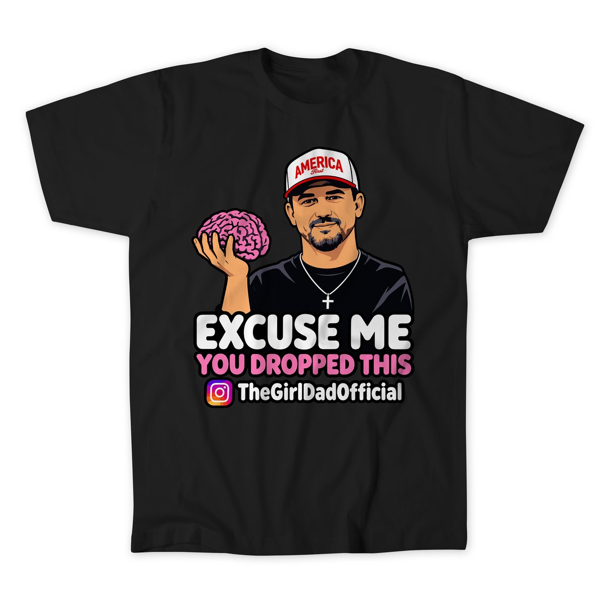Excuse Me T-Shirt