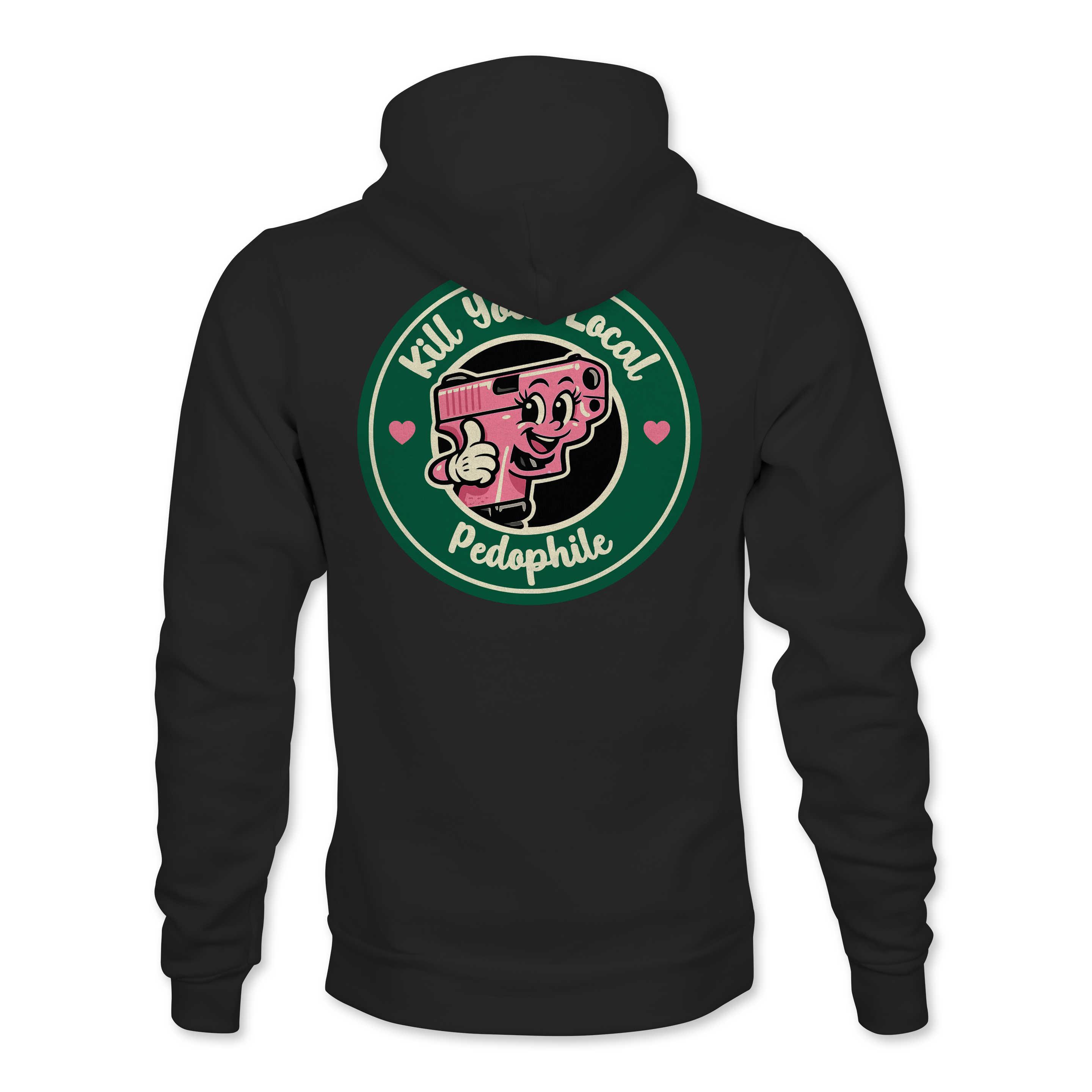 Kill Your Local Pedo Hoodie