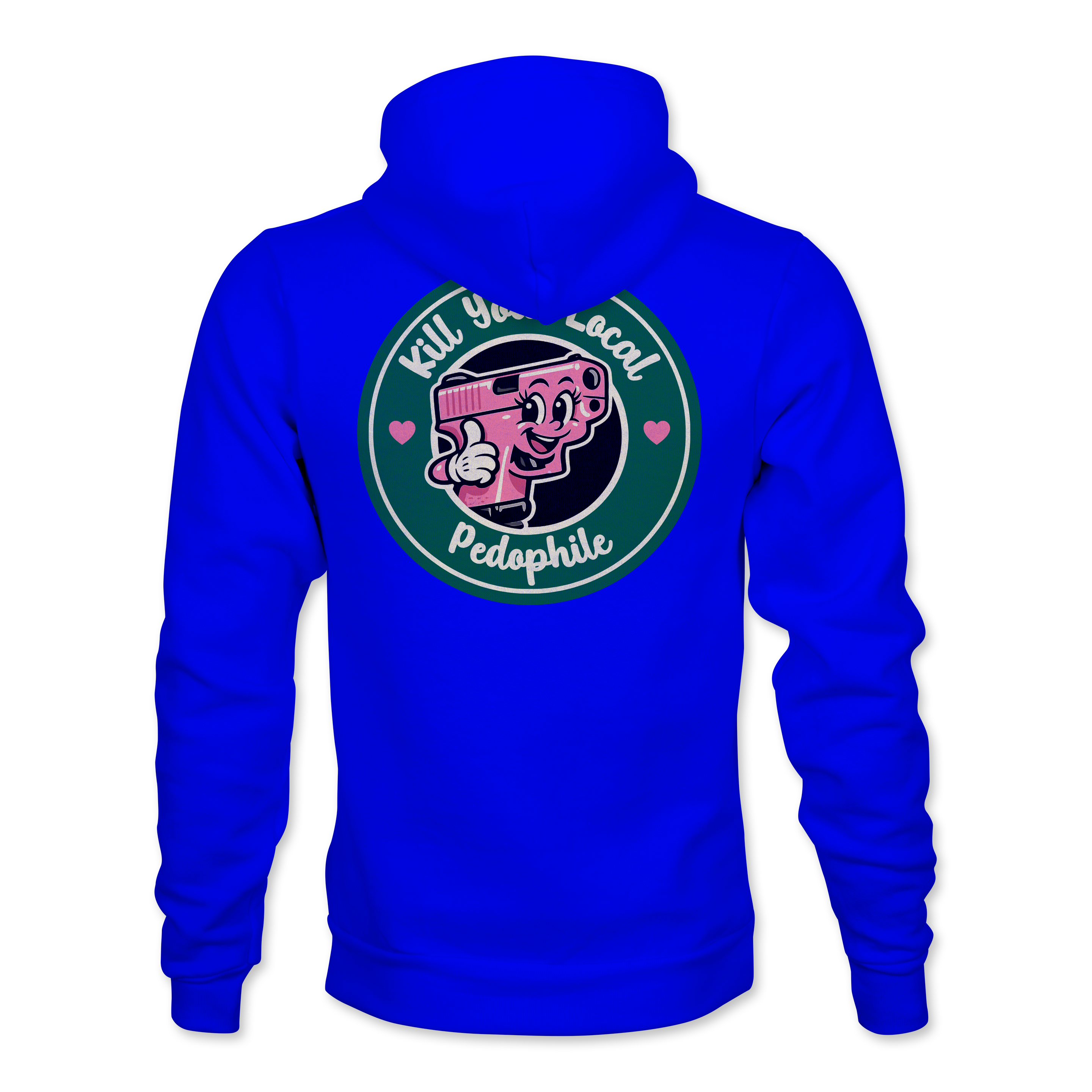 Kill Your Local Pedo Hoodie