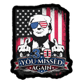 You Missed Again Sticker