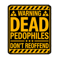 Dead Pedo's Don't Reoffend Sticker