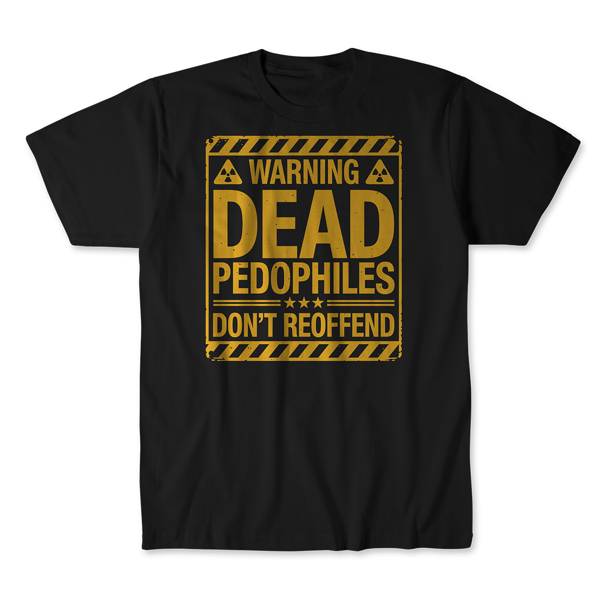 Dead Pedo's Don't Reoffend T-Shirt