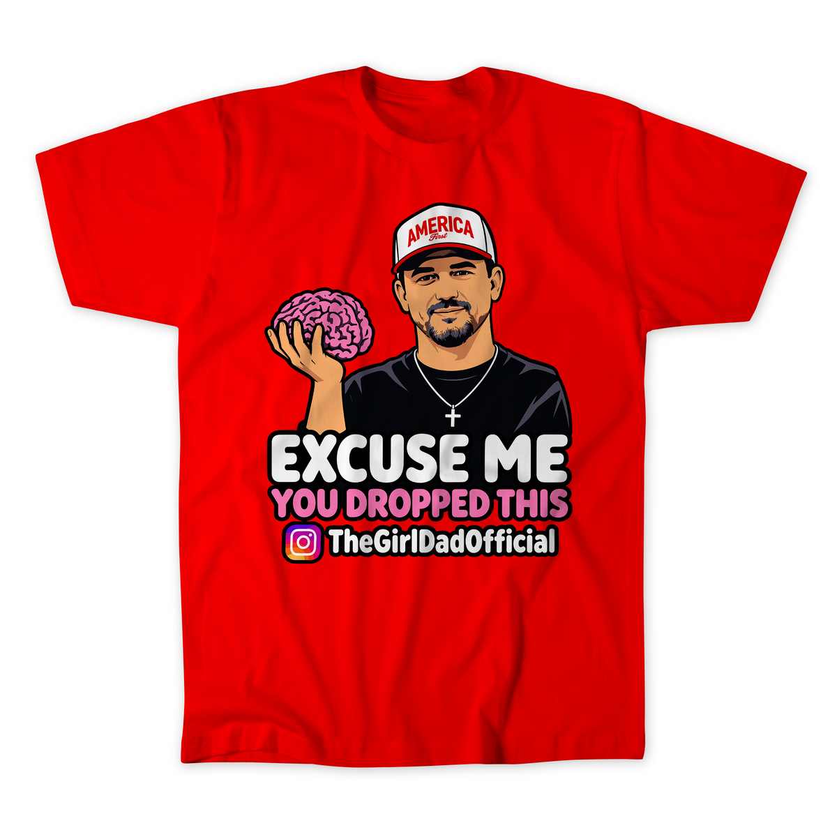 Excuse Me T-Shirt